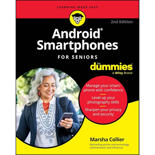 Android Smartphones For Seniors For Dummies (For Dummies (Computer/Tech)) by Marsha Collier